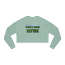 Sweatshirt – Nurture Nature (Women's Cropped Crew)